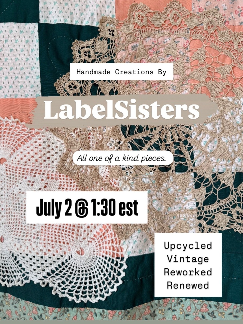 📣 JULY 2 @ 1:30pm EST NEXT Handmade Show Notification! BY LABELSISTERS